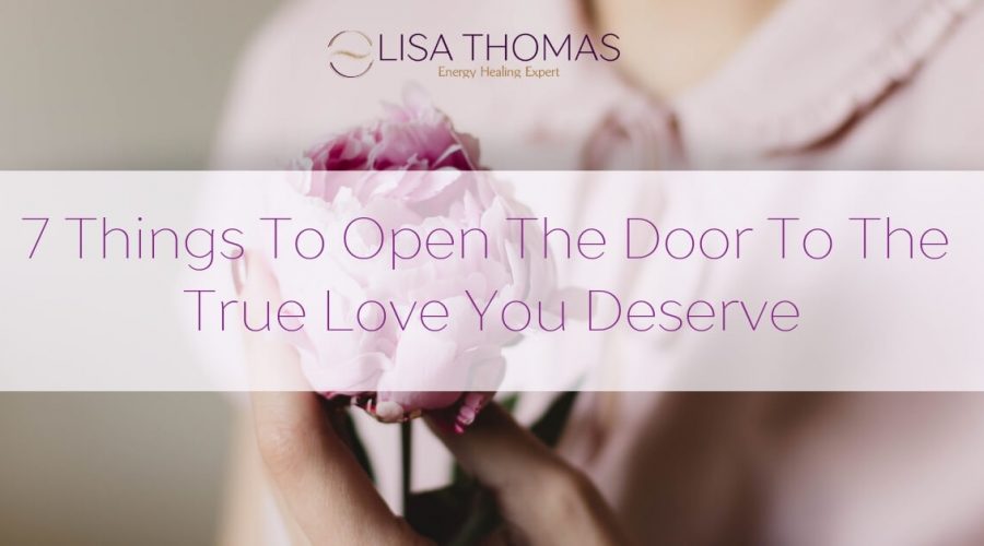 7-Things-To-Open-The-Door-To-The-True-Love-You-Deserve