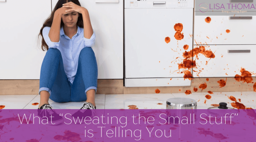 What-sweating-the-small-stuff-does-1